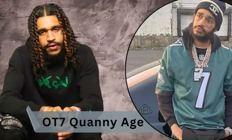 OT7 Quanny Age