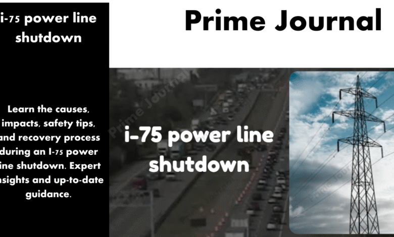 I-75 Power Line Shutdown